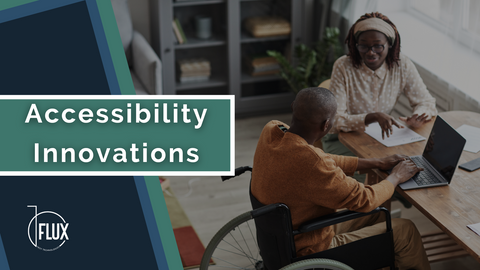 Accessibility Innovations