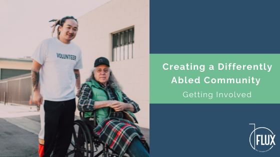 Creating a Differently Abled Community: Getting Involved