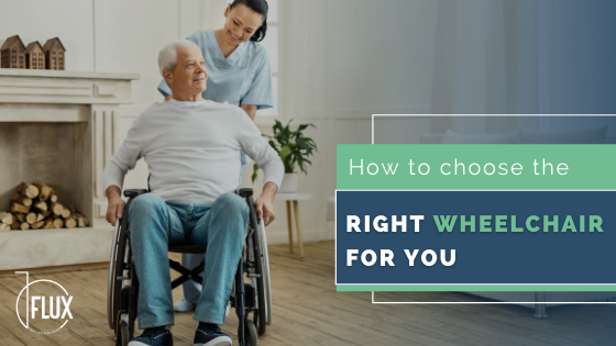 How to Choose the Right Wheelchair