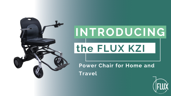 Introducing the FLUX KZI Power Chair for Home and Travel