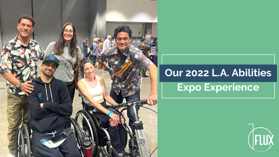 Our 2022 L.A. Abilities Expo Experience