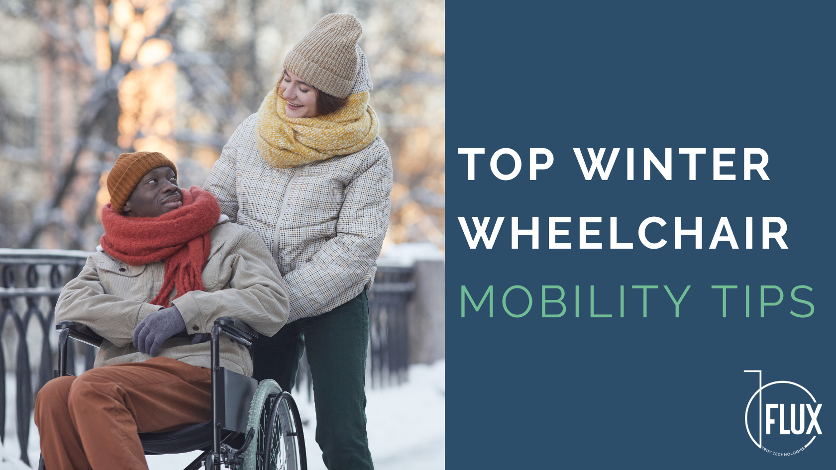 Tips Mobility Winter Mobility Tips – FLUX Daily Living Wheelchair