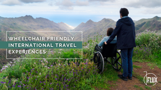 Wheelchair Friendly Travel Experiences